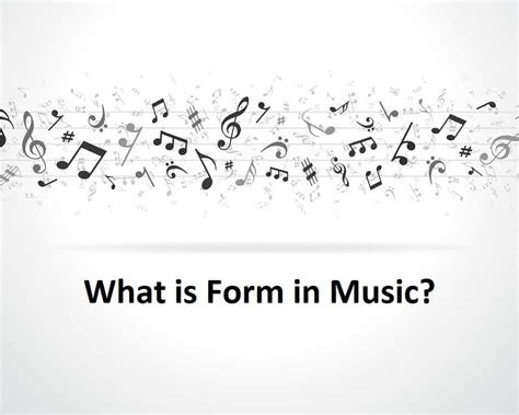 what is musical form with a discussion on the role of rhythm in shaping musical form